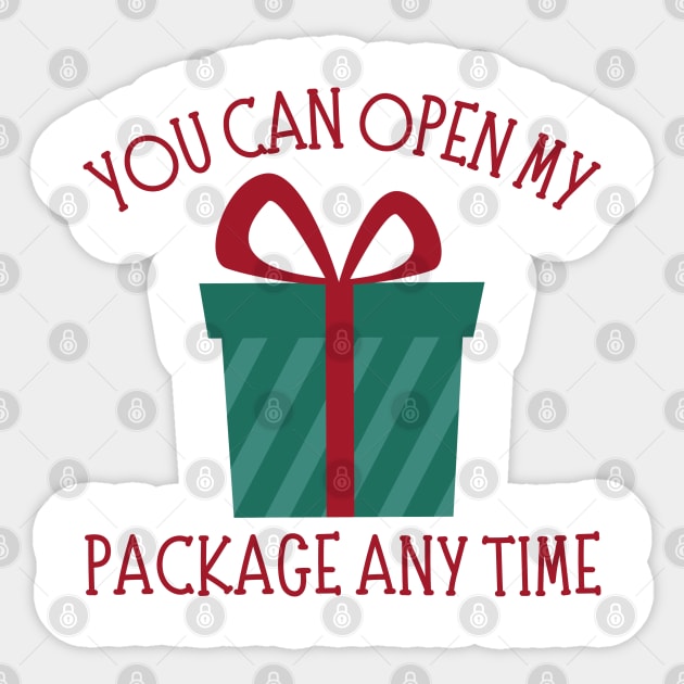 You Can Open My Package Anytime. Christmas Humor. Rude, Offensive, Inappropriate Christmas Design In Red Sticker by That Cheeky Tee